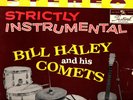 BILL  HALEY AND HIS COMETS   LP  FESTIVAL   ' STRICTLY INSTRUMENTAL  '   (Aust)
