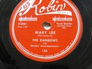 Rainbows DOO WOP 78 Mary Lee b/w Evening on Red Robin in MINT Minus cond. RJ 729