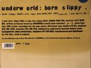 UNDERWORLD-BORN SLIPPY NUXX-JBO44-ORIGINAL 1996 U.K. RELEASE-IMMACULATE COPY