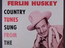 FERLIN HUSKY: Country Tunes Sung From The Heart LP (Stereo, 3