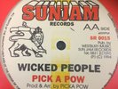Wicked People / Only You- By Picka Pow- Roots Reggae - Sunjam Records
