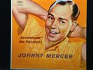 Johnny Mercer-Accentuate The Positive -Capitol 907-MONO