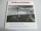 PAT METHENY  LYLE MAYS-AS FALLS WICHITA--SEALED BRAND NEW-LP RECORD-ECM 1190