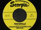 CREEDENCE CLEARWATER REVIVAL: Porterville / Call It Pretending 45