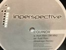 Equinox - Acid Rain (original 96 Mix) / Breakage Rmx - Inperspective Records 12”