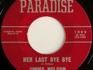 NM-  Texas R&B 45 / JIMMY NELSON / Tell Me Who / PARADISE 1002 / Hear