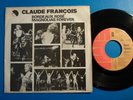 CLAUDE FRANCOIS SP 45T VINYLE PORTUGAL  BORDEAUX ROSE