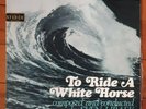 SURFING SURF VINYL LP TO RIDE SOUNDTRACK FOR  TO RIDE A WHITE HORSE BOB EVANS