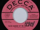 Rockabilly 45 DON WOODY You're Barking Up The Wrong Tree DECCA promo HEAR