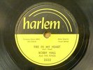 BOBBY HALL the KINGS 78 FIRE IN MY HEART / YOU NEVER KNEW on Harlem VG+   RJ 744