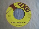 Al Reed - Sorry About That 1968 USA 45 AXE MOD/SOUL/FUNK