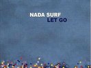 Nada Surf - Let Go