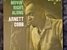 Arnett Cobb ?– Movin' Right Along