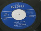 R&B NORTHERN SOUL DANCER 45 - KING COLEMAN - HANG IT UP / 3 SOULFUL MICE - KING