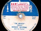 HEAR  Blues 78 MUDDY WATERS I'm Ready CHESS 1579