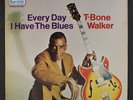 T-BONE WALKER: Every Day I Have The Blues LP (WLP, very close to M-)