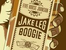 FIVE HORSE JOHNSON - jake leg boogie