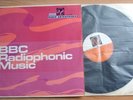 BBC RADIOPHONIC MUSIC LP 68 UK 1ST PRESS SUPERB CAIN BAKER DELIA DERBYSHIRE MONO
