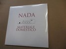 NADA - MATERIALE DOMESTICO - 2LP VINYL NEW SEALED 2019