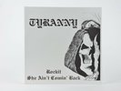 7´ TYRANNY - Rockit / She Ain´t Coming Back - OPM Blue Vinyl, pre GRAVEN IMAGE