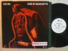 FREE JAZZ LP - SUN RA & HIS ARKESTRA - JAZZ IN SILHOUETTE Gatefold WL PROMO VG++