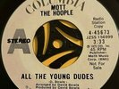 MOTT THE HOOPLE - ALL THE YOUNG DUDES - USA 7