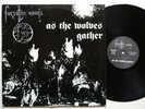 FORGOTTEN WOODS - As the Wolves Gather LP NC 002 . first press