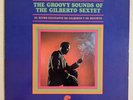 GILBERTO SEXTET THE GROOVY SOUNDS OF RARE LATIN GUAGUANCO SALSA RECORD VINYL LP