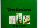 ZZ TOP  TRES HOMBRES  ORIGINAL '73 UK  1ST PRESS  LP VG+