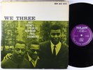 Roy Haynes, Phineas Newborn, Paul Chambers - We Three LP - New Jazz 1st Mono DG