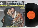 FRANCO ET SAM MANGWANA AVEC LE T.P. O.K. JAZZ SAME EDIPOP POP 17 FRANCE VINYL LP