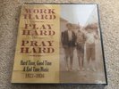 *Various - Work Hard Play Hard Pray Hard 1923 1936 Hard Good & End Time 3LP Box