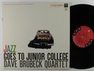 DAVE BRUBECK QUARTET Jazz Goes To Junior College COLUMBIA LP VG++ mono 6-eye **