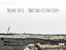 MOTHER TURTLE - Three Sides To Every Story - LP (black) Sound Effect