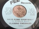 Northern Soul Rare Original - Flaming Emeralds - Have Some Everybody