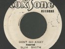 SLIM SMITH + DOBBY DOBSON Don't Go Away / Ride Me Donkey Coxsone reggae 45 HEAR