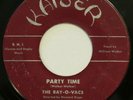 RAY-O-VACS Party time / Crying All Alone KAISER 45 R&B original 1956 rocker HEAR