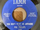 RARE R&B Doo Wop Soul 45 Phil Phillips - You Don't Want Me Anymore TAMM
