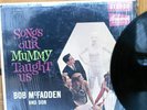 VERY RARE Vinyl LP Bob McFadden & Dor (Rod McKuen) Songs Our Mummy Taught Us VG+