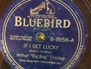 Bluebird 8858 Arthur BIG BOY Crudup IF I GET LUCKY 1941 78rpm DELTA BLUES Elvis