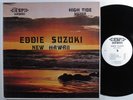 EDDIE SUZUKI New Hawaii HIGH TIDE LP VG++ gatefold jazz psych HEAR  