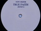 NEW ORDER True Faith Remix UK TEST PRESSING 12?, From MANAGER Rob Gretton