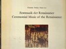LP Ciconia / Dufay / Isaac a.o. Festmusik Der Renaissance / Festive Music Of Th