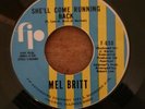 MEL BRITT -She'll come running back 70's re-press