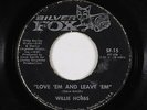 Sweet/Northern Soul 45 - Willie Hobbs - Love 'Em And Leave 'Em - Silver Fox mp3