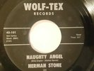Naughty Angel/Dear Little Sweetheart-Herman Stone&Rovers-Wolf-Tex-Rockabilly 45