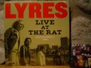 LYRES Live At The Rat, September 3, 1980 LP/Scorching Boston Rock/NEW /SEALED