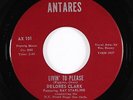 Northern Soul 45 - Delores Clark - Livin' To Please - Antares - VG++ mp3