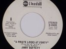 JIMMY BUFFETT: A Pirate Looks at Forty US ABC DUNHILL D-15029 Promo 45 NM-