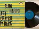 Slim Harpo - Baby Scratch My Back LP Excello 8005 SO-1 70s Reissue VG+/VG